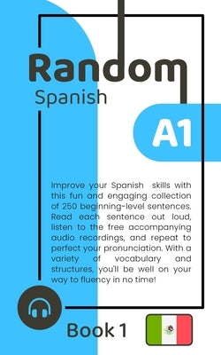 Random Spanish A1 (Book 1) by Chavez, Delia