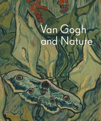 Van Gogh and Nature by Kendall, Richard