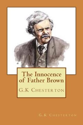 The Innocence of Father Brown by Chesterton, G. K.