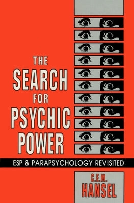 The Search for Psychic Power by Hansel, C. E. M.