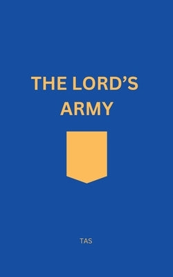 The Lord's Army by Smith, Timothy