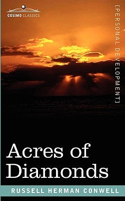 Acres of Diamonds by Conwell, Russell Herman