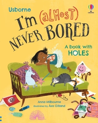 I'm (Almost) Never Bored by Milbourne, Anna