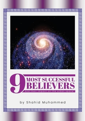 9 Most Successful Believers by Muhammed, Shahid