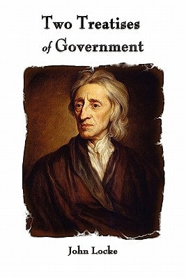 Two Treatises of Government by John Locke