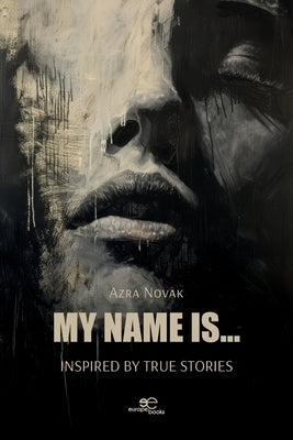 My name is... by Novak, Azra