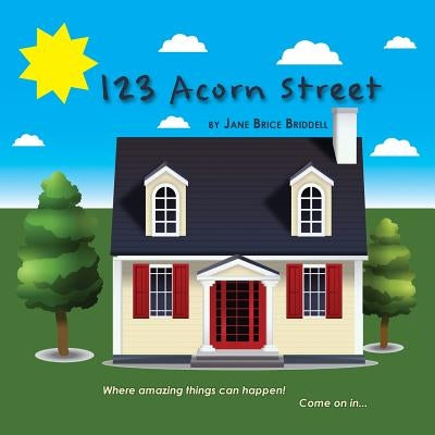 123 Acorn Street by Briddell, Jane Brice