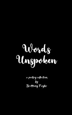 Words Unspoken Healing after my Husband's Suicide by Taylor, B.