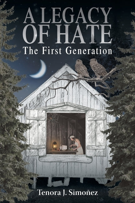 A Legacy of Hate: The First Generation by J. Simoñez, Tenora