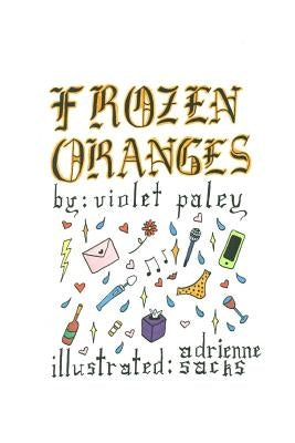 frozen oranges by Sacks, Adrienne