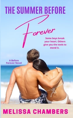 The Summer Before Forever: A Young Adult Stepbrother Romance by Chambers, Melissa