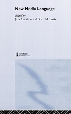 New Media Language by Aitchison, Jean