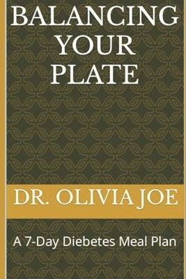 Balancing Your Plate: A 7-Day Diebetes Meal Plan by Taple, Yakson