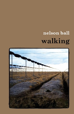 Walking by Ball, Nelson