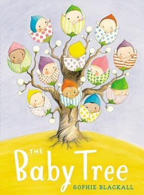 The Baby Tree by Blackall, Sophie