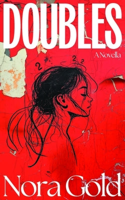 Doubles by Gold, Nora