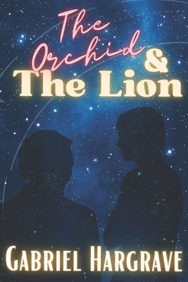 The Orchid and the Lion by Badillo, Lorraen