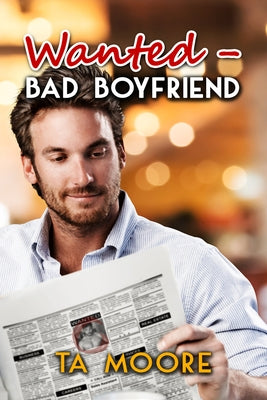 Wanted - Bad Boyfriend: Volume 1 by Moore, Ta