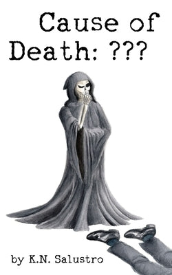 Cause of Death by Salustro, K. N.