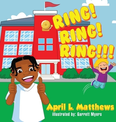 Ring! Ring! Ring!!! by Matthews, April L.