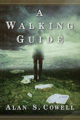 A Walking Guide by Cowell, Alan S.