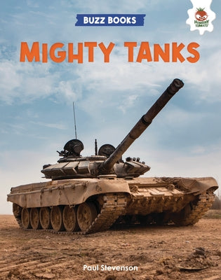 Mighty Tanks by Stevenson, Paul