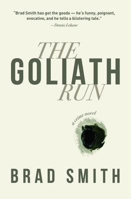 The Goliath Run by Smith, Brad