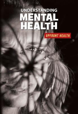 Understanding Mental Health by Chandler, Matt