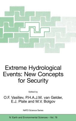 Extreme Hydrological Events: New Concepts for Security by Vasiliev, O. F.