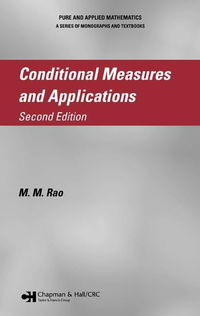 Conditional Measures and Applications by Rao, M. M.