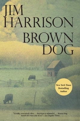 Brown Dog by Harrison, Jim