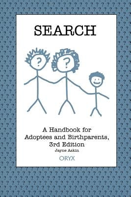 Search: A Handbook for Adoptees and Birthparents 3rd Edition by Askin, Jayne