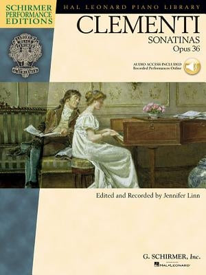 Clementi - Sonatinas, Opus 36 with Online Audio Recordings of Performances Schirmer Performance Edition [With CD] by Clementi, Muzio