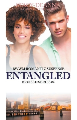Entangled by Stacy-Deanne