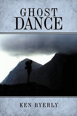 Ghost Dance by Byerly, Ken