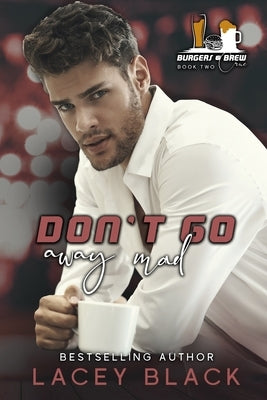 Don't Go Away Mad by Black, Lacey