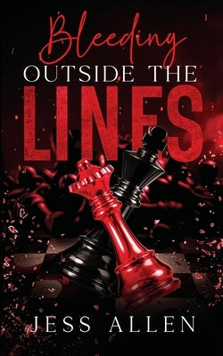 Bleeding Outside the Lines by Allen, Jess