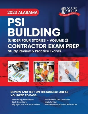 2023 Alabama PSI Building Contractor Under Four Stories: Volume 2: Study Review & Practice Exams by Inc, Upstryve