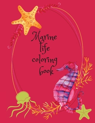 Marine life coloring book by Publishing, Cristie