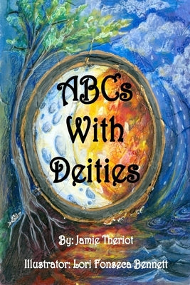 ABCs With Deities by Bennett, Lori Fonseca