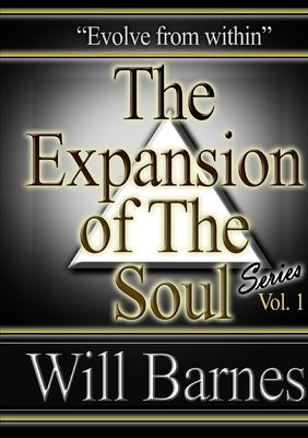 The Expansion of The Soul by Barnes, Will