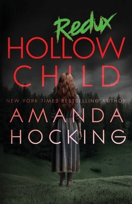 Hollow Child: Redux by Hocking, Amanda