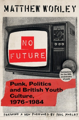No Future by Worley, Matthew