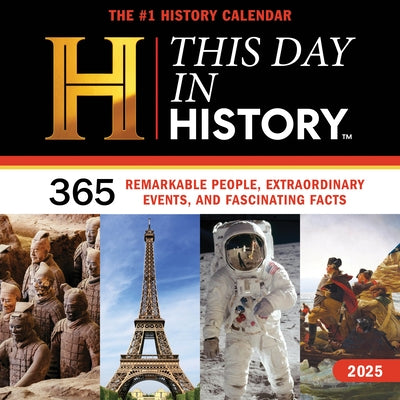 2025 History Channel This Day in History Wall Calendar: 365 Remarkable People, Extraordinary Events, and Fascinating Facts by History Channel