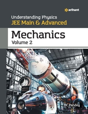 Understanding Physics for JEE Main and Advanced Mechanics Part 2 by Pandey, DC