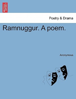 Ramnuggur. a Poem. by Anonymous
