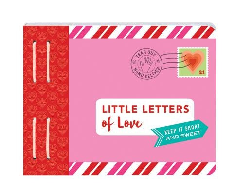 Little Letters of Love: Keep It Short and Sweet (I Love You Gifts, Gifts for Girlfriends and Boyfriends) by Redmond, Lea
