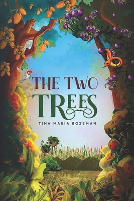 The Two Trees by M. Bozeman, Tina
