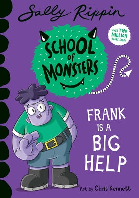 Frank Is a Big Help: School of Monsters by Rippin, Sally