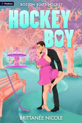 Hockey Boy: A Hockey Romance by Nicole, Brittanée